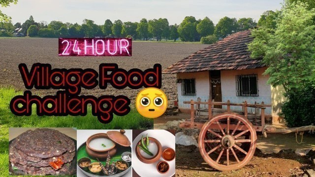'⏰24 hours Village food challenge
