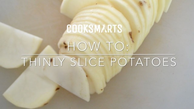 'How to thinly slice potatoes | by @cooksmarts'