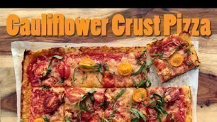 'How to Make Cauliflower Crust Pizza | Eat the Trend'