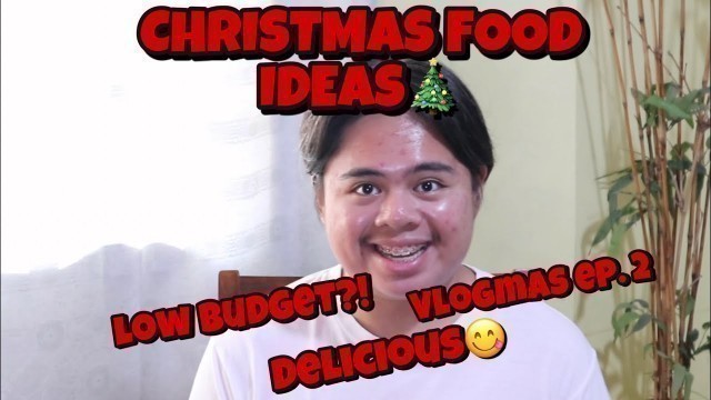 'VLOGMAS EP. 2: CHRISTMAS FOOD IDEAS! | Derick Marudo'