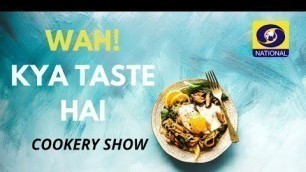 'Wah Kya Taste Hai | Season 2 | Ep #03 | Turkish Cuisine | Turkish Food | Charles Thomson'