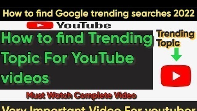 'How to find google trending searches 2022| Daily search trends for YouTube videos | Google Trends'