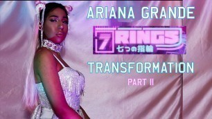 'ARIANA GRANDE 7 RINGS TRANSFORMATION PART 2 - HAIR & MAKEUP | TEHJA'