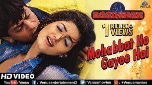 'Mohabbat Ho Gayee Hai -HD VIDEO | Shahrukh Khan & Twinkle Khanna |Baadshah |90\'s Romantic Love Song'