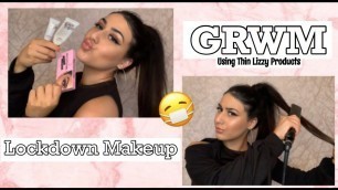 'Full Face Using Thin Lizzy Makeup | GRWM for Quarantine!!!'