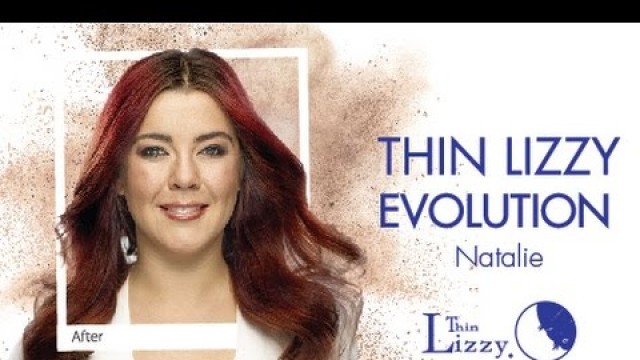 'Thin Lizzy Beauty Evolution - Natalie M'