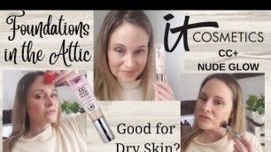 'Foundations in the Attic...CC+ Nude Glow by It Cosmetics'