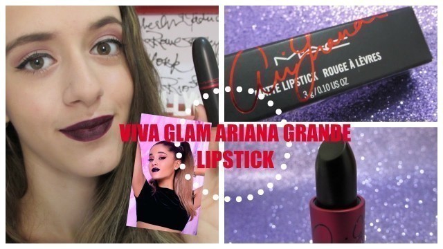 'MAC Viva Glam Ariana Grande | Resenha !'