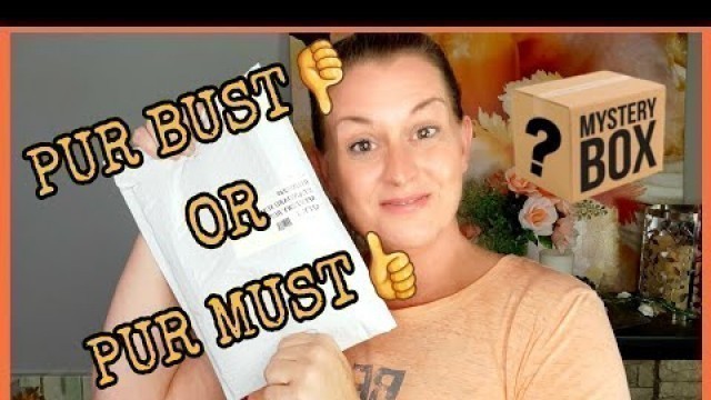 'Pűr Cosmetics Mystery Bag | Pur Bust or Pur Must'