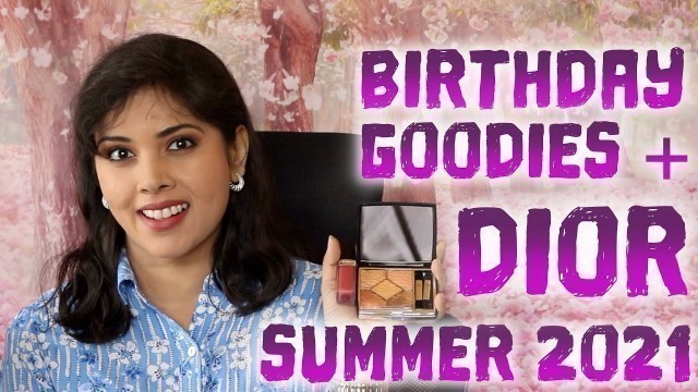 'Dior Summer 2021 Dune Collection Makeup + Birthday Beauty Gifts'