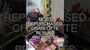 'MOST REPURCHASED CHARLOTTE TILBURY PRODUCTS'