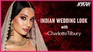 'Mesmerizing Indian Wedding Makeup Look | How To Do Wedding Makeup | Charlotte Tilbury + Nykaa'