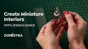 'CURSO ONLINE Diseño y construcción de interiores en miniatura de Jessica Dance'
