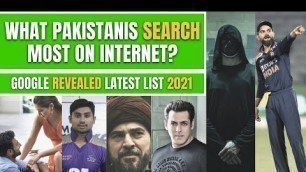 'Top Searches By Pakistanis on Google 2021 | Pakistan Trending Searches in 2021'