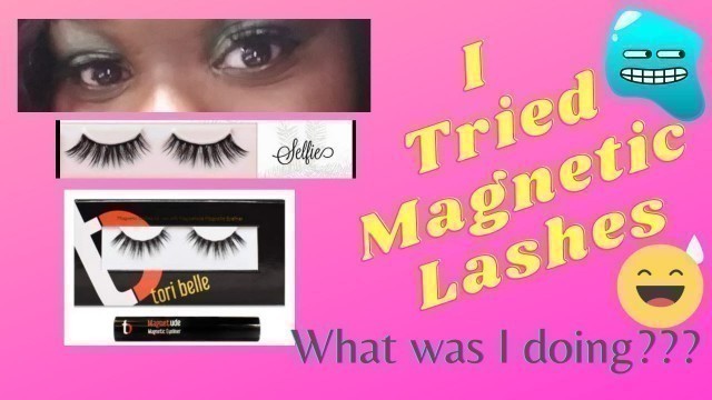 'MAGNETIC LASHES I Tried em Y\'all Tori Belle Cosmetics'
