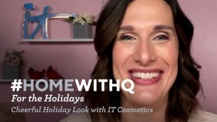 'Holiday Makeup Look with IT Cosmetics | Home with Q for the Holidays'