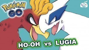 'Pokemon GO -  HO-OH vs LUGIA ¿Cuál es mejor? - Analizando Legendarios [LioGames]'