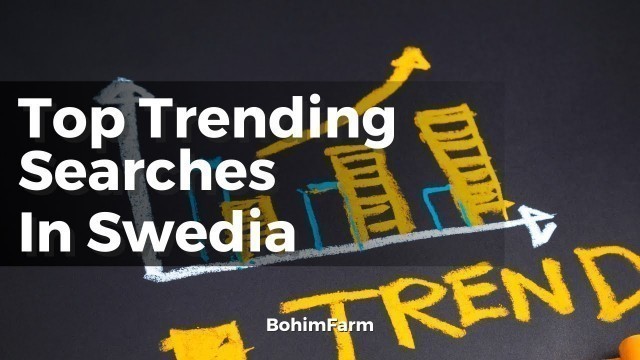 'Top Trending Searches In Swedia - Busines Thopic'