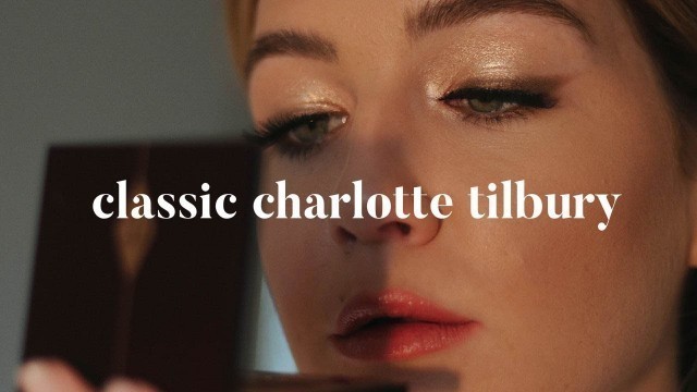 'The Iconic Charlotte Tilbury Makeup Look'