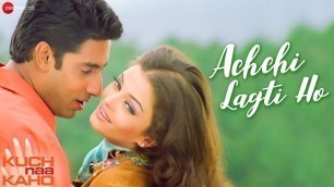 'Achchi Lagti Ho - Full Video | Kuch Naa Kaho | Abhishek Bachchan & Aishwarya Rai Bachchan'