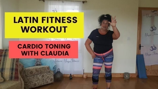 'Easy Zumba Toning - Latin Cardio Fitness Workout - Latin Aerobics - Latin Dance Workout with Claudia'