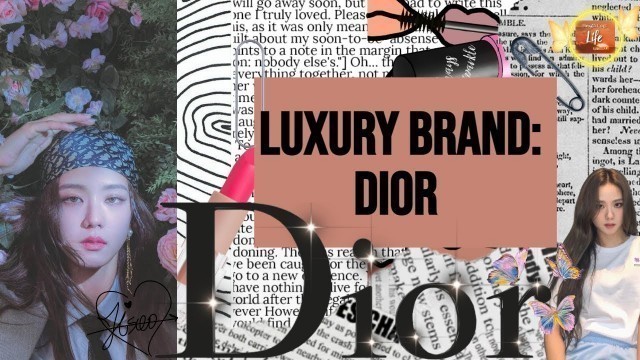 'LUXURY brand: DIOR (Kim Jisoo, Blackpink, makeup, fashion)| DIOR Makeup | Bright up life uk'