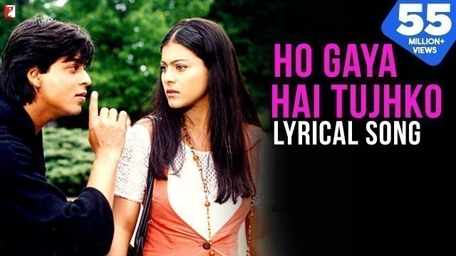 'Ho Gaya Hai Tujhko | Lyrical Song | Dilwale Dulhania Le Jayenge | SRK, Kajol | Anand Bakshi | DDLJ'