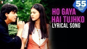 'Ho Gaya Hai Tujhko | Lyrical Song | Dilwale Dulhania Le Jayenge | SRK, Kajol | Anand Bakshi | DDLJ'