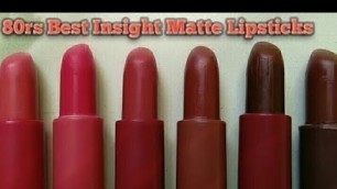 '80 Rs. / Insight Cosmetics Matte Lipstick Review & Swatches Part 2/Lipstick Under 100rs'
