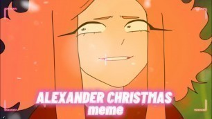 'ALEXANDER CHRISTMAS HO-HO-HO {meme animation} happy New Year // С Новым Годом!!! ❄️