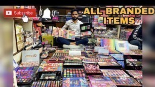 'Cosmetics Hub / All Branded Items | Wholesale Sadar Bazar Delhi || Staring RS 3 | JDS FOR YOU| DELHI'