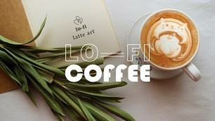 'Coffee Music to Motivate You ✧ Latte Art\'s Fantasy (Study & Working Focus Music for Studying 2022)'