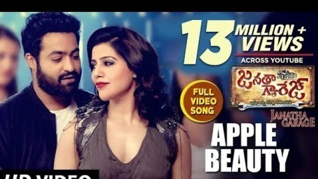 'Janatha Garage Video Songs | Apple Beauty Full Video Song | Jr NTR | Samantha | Nithya Menen | DSP'