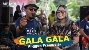 'Gala Gala - Anggun Pramudita | MELON Music (Live) Pemuda Gumuk Agung Bersatu'