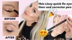 'Thin Lizzy makeup quick fix eye liner and corrector pen'