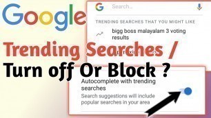 'How To Turn Off Trending Searches On Google ?'