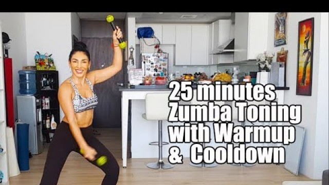 '25 minutes Zumba Toning with Warmup and Cool down ;)'