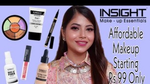 'INSIGHT COSMETICS❤/One Brand Makeup Tutorial + Mini Review// Affordable Makeup Starting Rs 99 Only