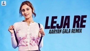 'Leja Leja Re (Remix) | Dhvani Bhanushali | Aaryan Gala'