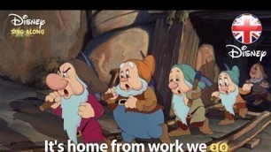 'DISNEY SING-ALONGS | Heigh Ho  -  Snow White Lyric Video! | Official Disney UK'