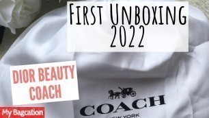 'First Unboxing 2022 - Dior Beauty, Coach'
