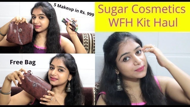 'Sugar Cosmetics Haul | 5 Makeup items in Rs. 999 | Full Product Review'