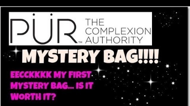 'PUR COSMETICS MYSTERY BAG!! IS IT WORTH IT?'