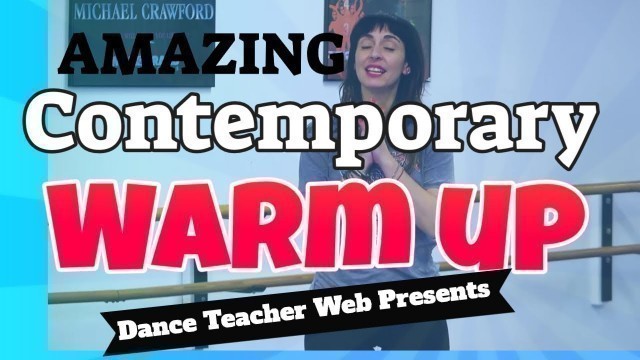 'Amazing Contemporary Dance Warm Up | With Jessica Stafford by Dance Teacher Web'