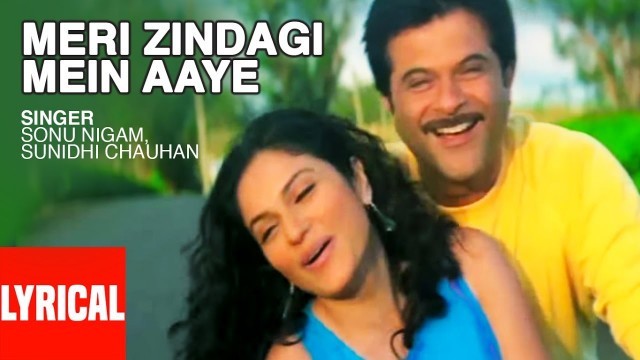 'Meri Zindagi Mein Aaye Ho Lyrical Video | Armaan |  Anil Kapoor, Gracy Singh'