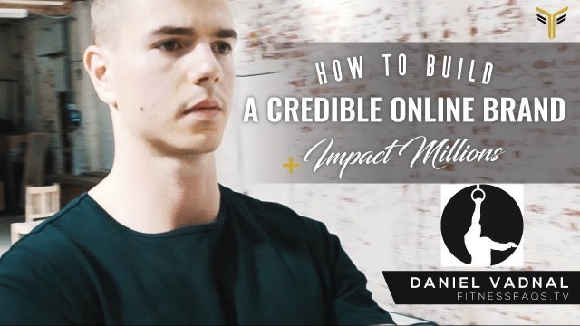 'How To Build A Credible Fitness Brand Online - FitnessFAQS Interview'