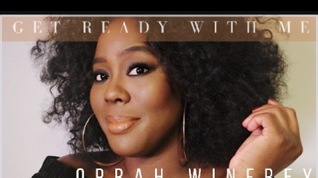 'Get Ready with me \'Oprah Winfrey\' Inspired'