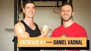 'Entrevue #1 - Daniel Vadnal (sous-titrée français)'