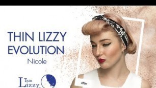 'Thin Lizzy Beauty Evolution - Nicole'