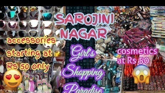 'SAROJINI NAGAR MARKET || Cosmetics and accessories starting at Rs.50 only||  SHINE WITH BHAVNA'